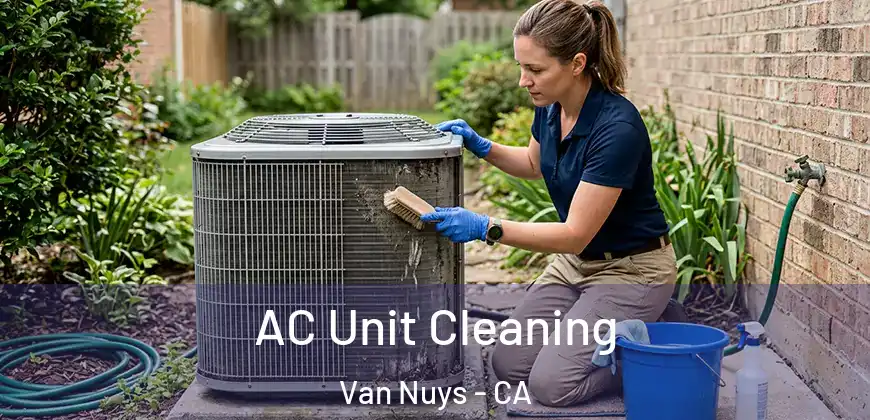  AC Unit Cleaning Van Nuys - CA
