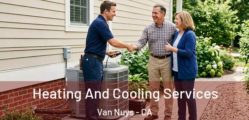 Heating And Cooling Services Van Nuys - CA