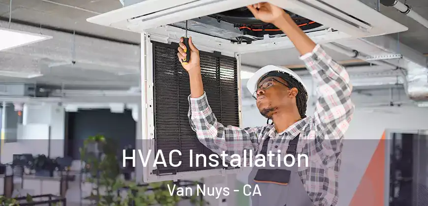  HVAC Installation Van Nuys - CA