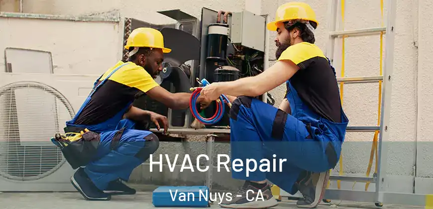 HVAC Repair Van Nuys - CA
